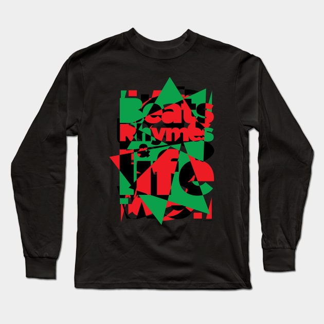 Beats Rhymes and Life Long Sleeve T-Shirt by Jay_Kreative